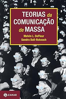 Teorias da Comunicacao de Massa Melvin DeFleur